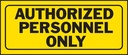SIGN AUTHORIZED PERSONNEL ONLY