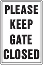SIGN PLEASE KEEP GATE CLOSED  