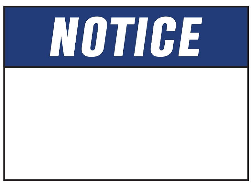SIGN SAFETY NOTICE 10INX14IN  