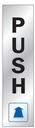 SIGN VINYL SILVER PUSH 2INX8IN